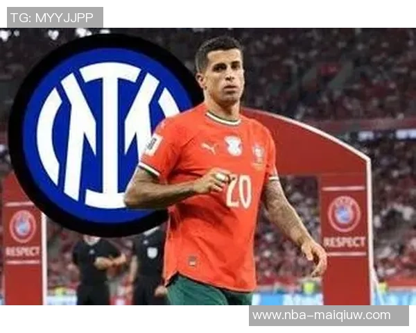 坎塞洛见面会因转会文件未完成延迟大批记者在外苦等无法入场